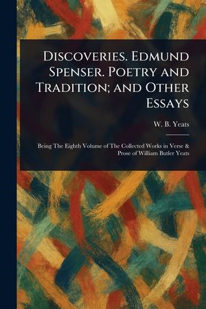 Discoveries. Edmund Spenser. Poetry and Tradition; and Other Essays image number 0