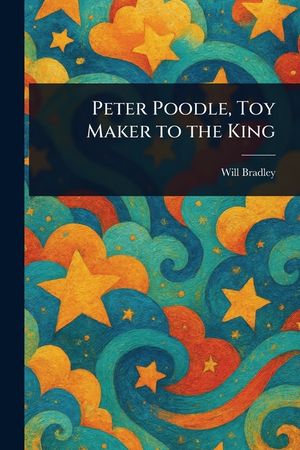 Peter Poodle, Toy Maker to the King image number 0