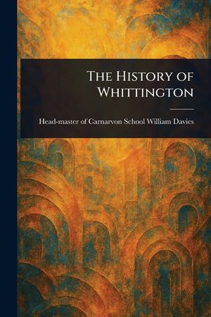 The History of Whittington image number 0
