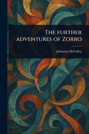 The Further Adventures of Zorro image number 0