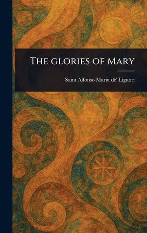 The Glories of Mary image number 0