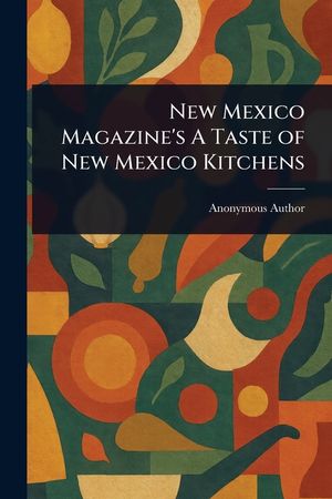 New Mexico Magazine's A Taste of New Mexico Kitchens image number 0