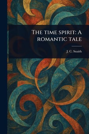 The Time Spirit: A Romantic Tale image number 0