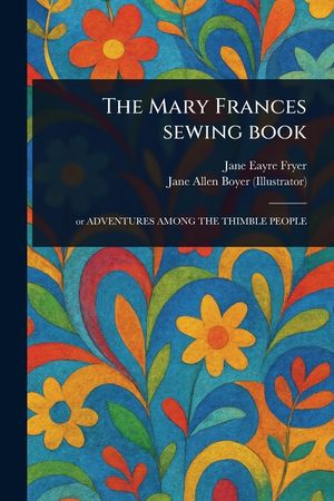The Mary Frances Sewing Book image number 0