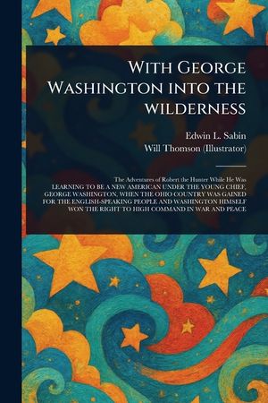 With George Washington Into the Wilderness image number 0