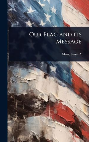 Our Flag and its Message image number 0