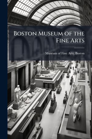 Boston Museum of the Fine Arts image number 0