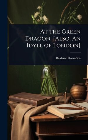 At the Green Dragon. [Also, An Idyll of London] image number 0