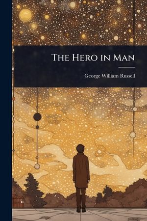 The Hero in Man image number 0