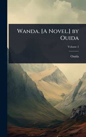 Wanda. [A Novel.] by Ouida image number 0