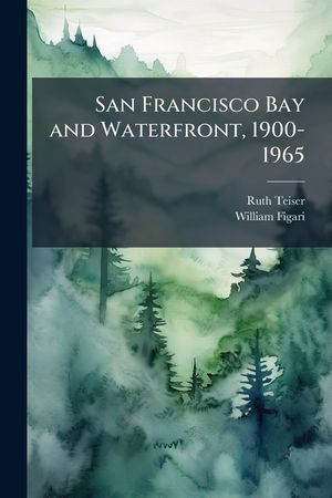San Francisco Bay and Waterfront, 1900-1965 image number 0