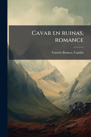 Cavar en ruinas, romance image number 0