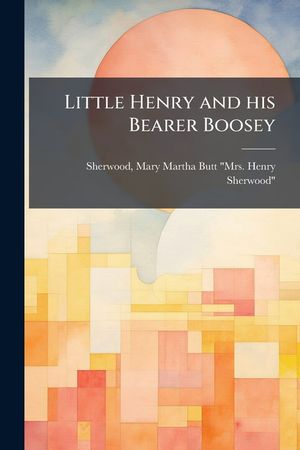 Little Henry and his Bearer Boosey image number 0