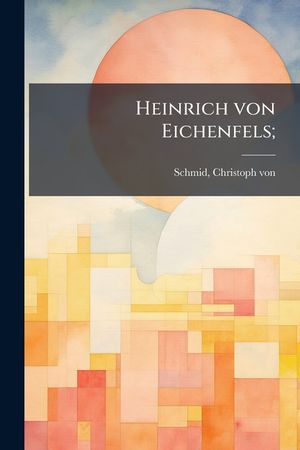 Heinrich von Eichenfels; image number 0