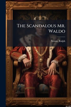 The Scandalous Mr. Waldo image number 0