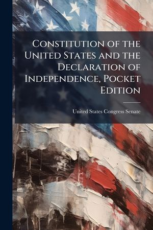 Constitution of the United States and the Declaration of Independence, Pocket Edition image number 0