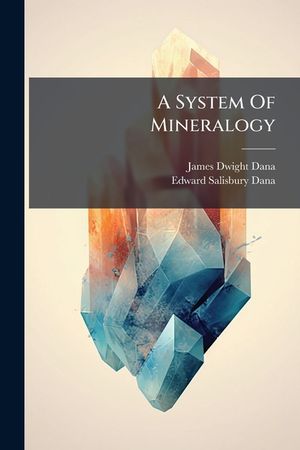 A System Of Mineralogy image number 0