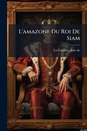 L'amazone Du Roi De Siam image number 0