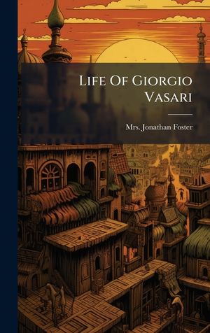 Life Of Giorgio Vasari image number 0