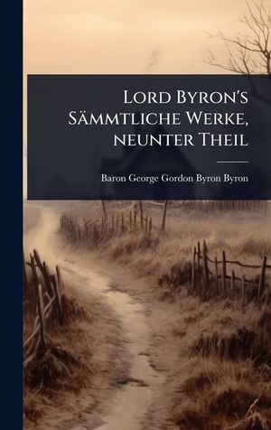 Lord Byron's S&auml;mmtliche Werke, neunter Theil image number 0