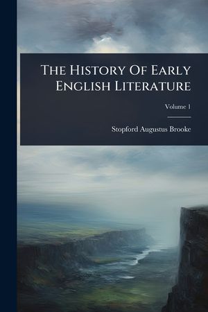 The History Of Early English Literature image number 0