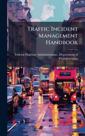 Traffic Incident Management Handbook image number 0