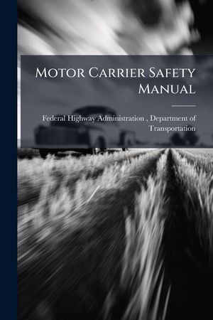 Motor Carrier Safety Manual image number 0