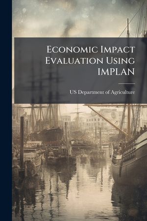 Economic Impact Evaluation Using IMPLAN image number 0