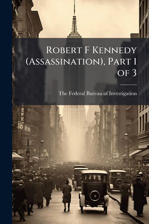 Robert F Kennedy (Assassination), Part 1 of 3 image number 0