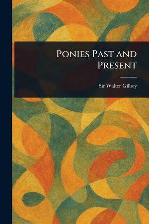 Ponies Past and Present image number 0