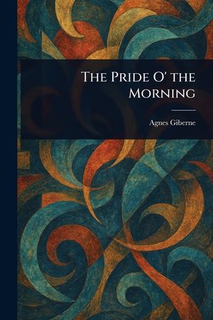 The Pride O' the Morning image number 0
