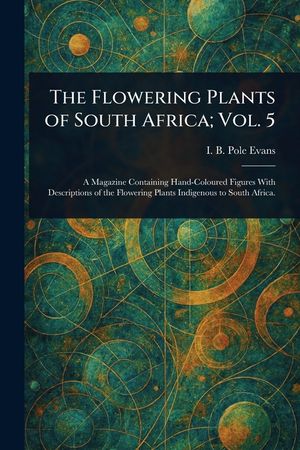 The Flowering Plants of South Africa; Vol. 5 image number 0