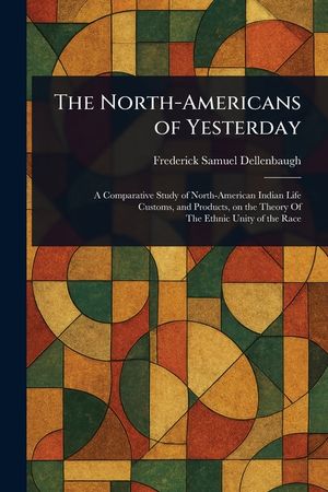 The North-Americans of Yesterday image number 0