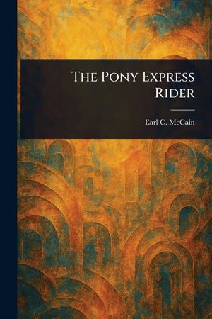 The Pony Express Rider image number 0