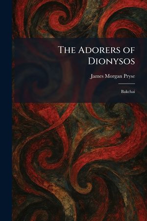 The Adorers of Dionysos: Bakchai image number 0