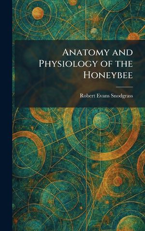 Anatomy and Physiology of the Honeybee image number 0