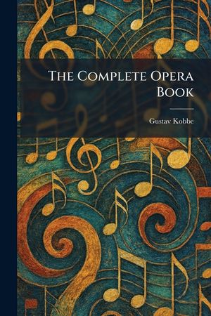 The Complete Opera Book image number 0