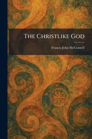 The Christlike God image number 0