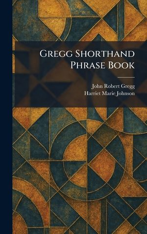 Gregg Shorthand Phrase Book image number 0