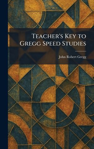 Teacher's Key to Gregg Speed Studies image number 0