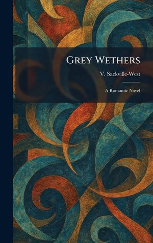 Grey Wethers: A Romantic Novel image number 0