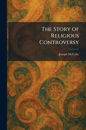 The Story of Religious Controversy image number 0