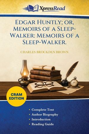 Edgar Huntly; or, Memoirs of a Sleep-Walker: Memoirs of a Sleep-Walker. (Cram Edition) image number 0