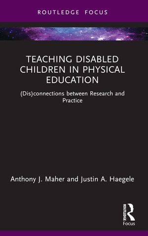 Teaching Disabled Children in Physical Education: Disconnections Between Research and Practice image number 0