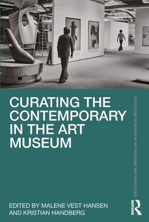 Curating the Contemporary in the Art Museum image number 0