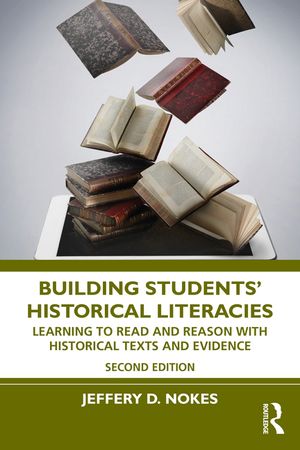 Building Students' Historical Literacies: Learning to Read and Reason with Historical Texts and Evidence image number 0