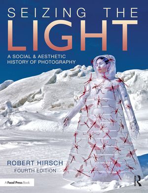 Seizing the Light: A Social & Aesthetic History of Photography image number 0