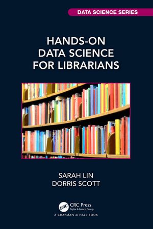 Hands-On Data Science for Librarians image number 0