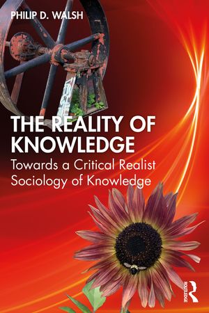 The Reality of Knowledge: Towards a Critical Realist Sociology of Knowledge image number 0