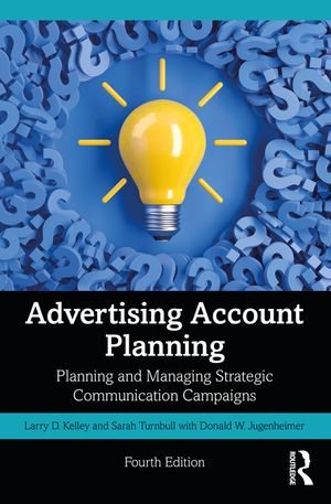 Advertising Account Planning: Planning and Managing Strategic Communication Campaigns image number 0